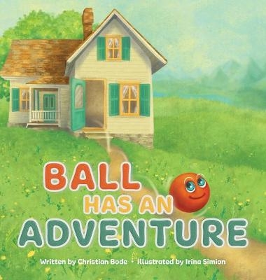 Ball Has An Adventure - Christian Bode