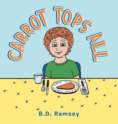 Carrot Tops All - B D Ramsey