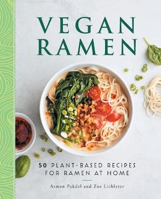 Vegan Ramen - Armon Pakdel, Zoe Lichlyter