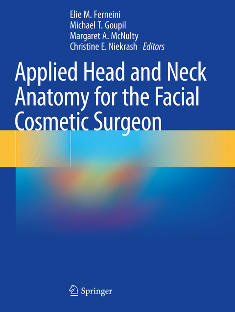 Applied Head and Neck Anatomy for the Facial Cosmetic Surgeon - 