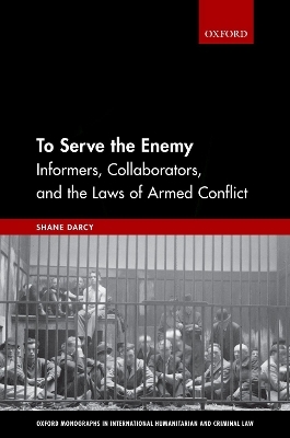 To Serve the Enemy - Shane Darcy