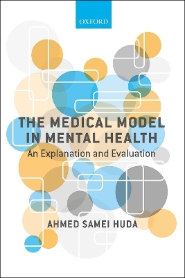 The Medical Model in Mental Health - Ahmed Samei Huda