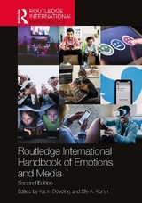 Routledge International Handbook of Emotions and Media - Döveling, Katrin; Konijn, Elly A.