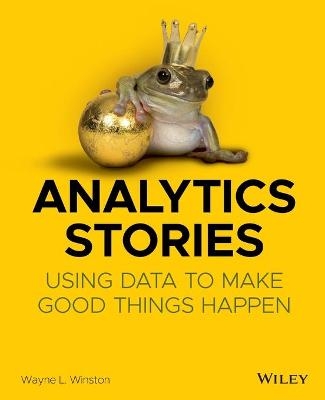 Analytics Stories - Wayne L. Winston