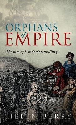 Orphans of Empire - Helen Berry