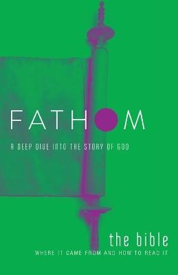 Fathom Bible Studies: The Bible Student Journal - Bart Patton