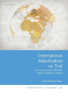 International Adjudication on Trial - Sivan Shlomo Agon