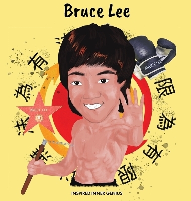 Bruce Lee - Inspired Inner Genius