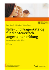 Fälle- und Fragenkatalog für die Steuerfachangestelltenprüfung - Puke, Michael; Lohel, Jens; Mönkediek, Peter; Walkenhorst, Ralf