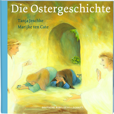 Die Ostergeschichte - Tanja Jeschke