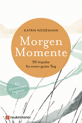 Morgen-Momente - Katrin Weidemann