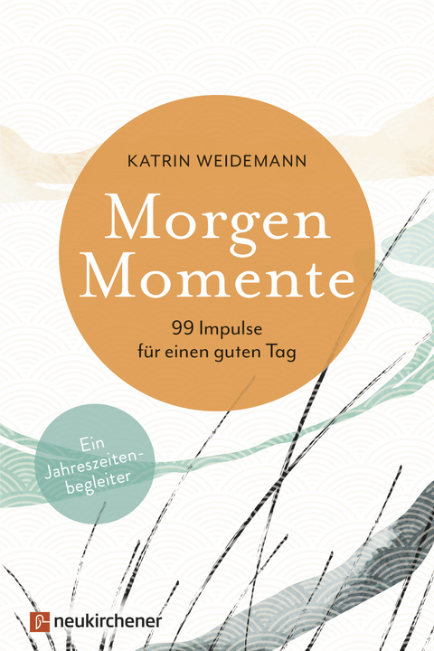 Morgen-Momente - Katrin Weidemann