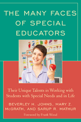 Many Faces of Special Educators -  Beverley H. Johns,  Sarup R. Mathur,  Mary Z. McGrath