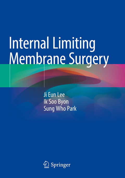 Internal Limiting Membrane Surgery - Ji Eun Lee, Ik Soo Byon, Sung Who Park