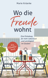 Wo die Freude wohnt - Marie Krüerke