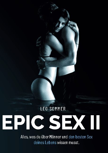 Epic Sex II - Leo Sommer