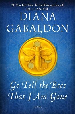 Go Tell the Bees That I Am Gone - Diana Gabaldon