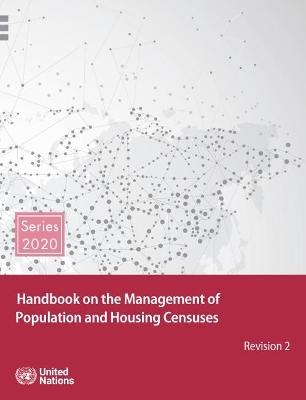 Handbook on census management for population and housing censuses -  United Nations: Department of Economic and Social Affairs: Statistics Division