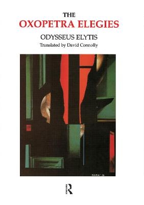 Oxopetra Elegies - Odysseas Elytes, David Connolly