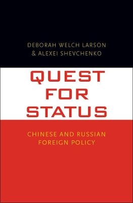 Quest for Status - Deborah Welch Larson, Alexei Shevchenko