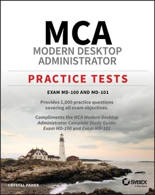 MCA Modern Desktop Administrator Practice Tests - Crystal Panek