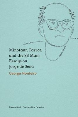 Minotaur, Parrot, and the SS Man - George Monteiro