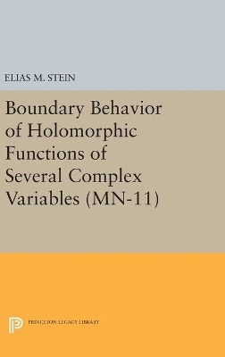 Boundary Behavior of Holomorphic Functions of Several Complex Variables - Elias M. Stein