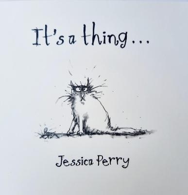 It's A Thing - Jessica Perry