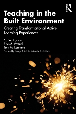 Teaching in the Built Environment - C. Ben Farrow, Eric Wetzel, Thomas Leathem