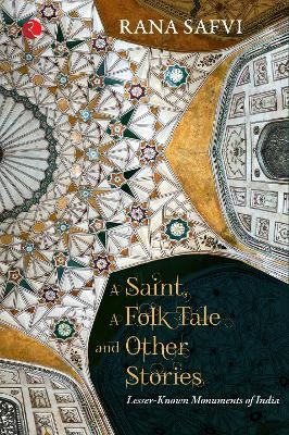 A Saint A Folk Tale & Other Stories - Rana Safvi