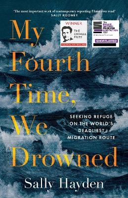 My Fourth Time, We Drowned - Sally Hayden