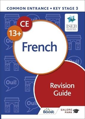 Common Entrance 13+ French Revision Guide - James Savile