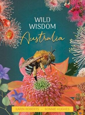 Wild Wisdom Australia - Karin Roberts, Bonnie Hughes