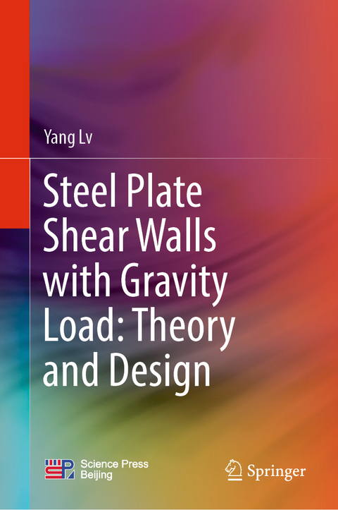 Steel Plate Shear Walls with Gravity Load: Theory and Design - Yang LV