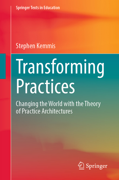 Transforming Practices - Stephen Kemmis