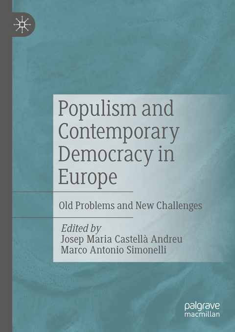 Populism and Contemporary Democracy in Europe - 