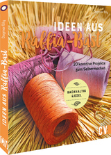 Ideen aus Raffia-Bast - Dagmar Bily