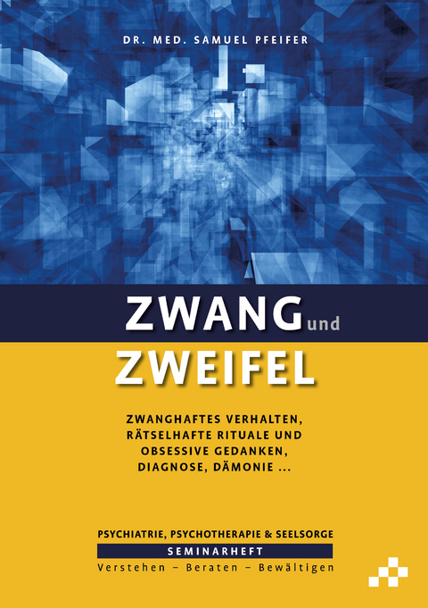 Zwang und Zweifel - Samuel Pfeifer