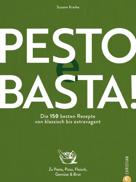 Pesto e Basta! - Susann Kreihe