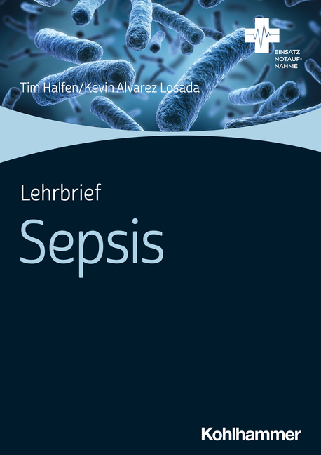 Lehrbrief Sepsis - Tim Halfen, Kevin Alvarez Losada