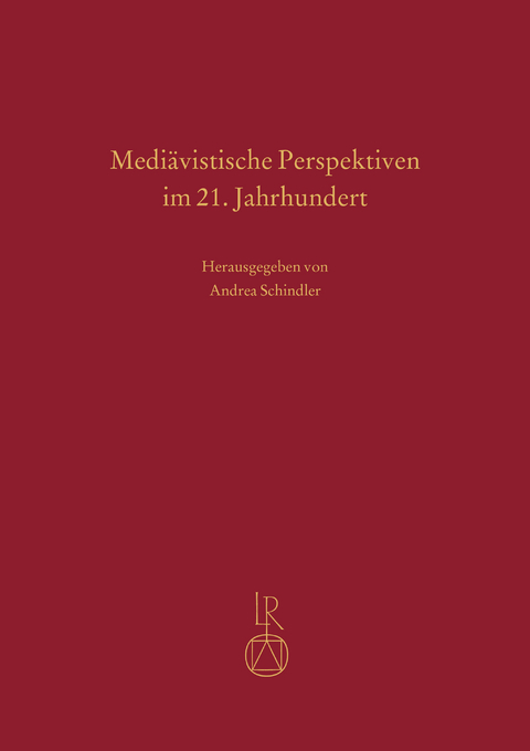 Mediävistische Perspektiven im 21. Jahrhundert - 