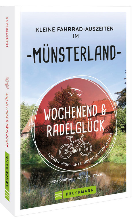 Wochenend und Radelglück – Kleine Fahrrad-Auszeiten im Münsterland - Linda O’bryan Und Hans Zaglitsch