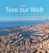 Tore zur Welt - Ulf Kaack