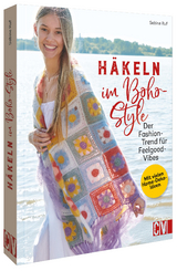 Häkeln im Boho-Style - Sabine Ruf