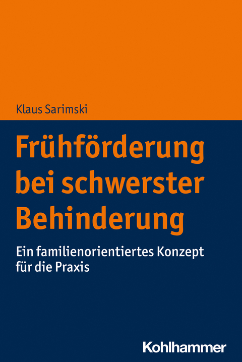 Frühförderung bei schwerster Behinderung - Klaus Sarimski