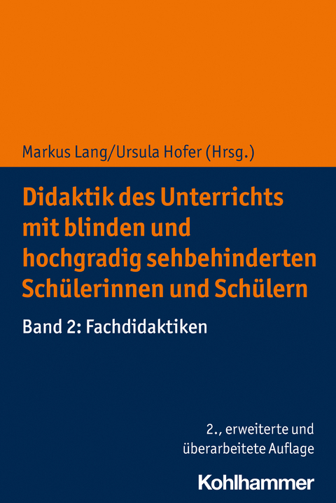 Didaktik des Unterrichts mit blinden und hochgradig sehbehinderten Schülerinnen und Schülern - 