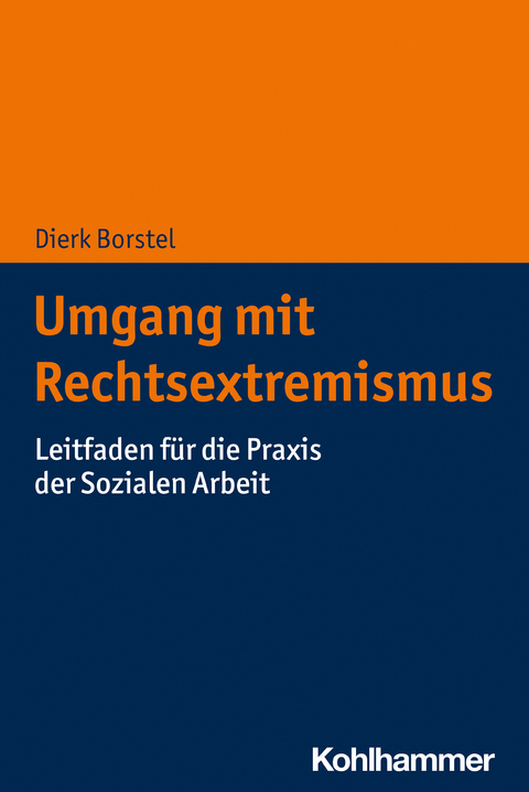 Umgang mit Rechtsextremismus - Dierk Borstel