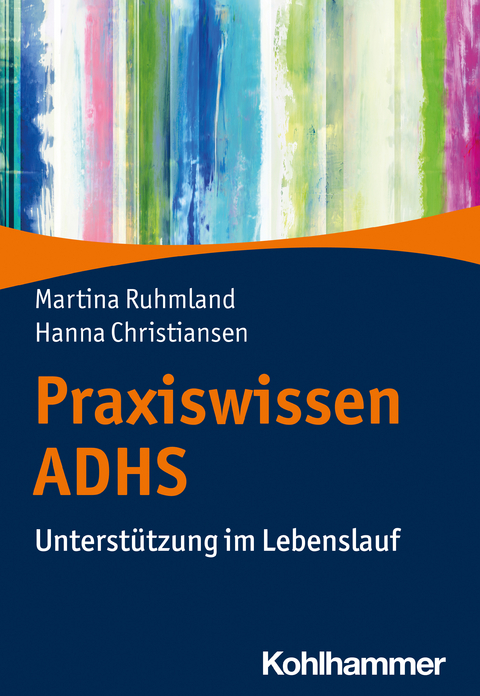 Praxiswissen ADHS - Martina Ruhmland, Hanna Christiansen