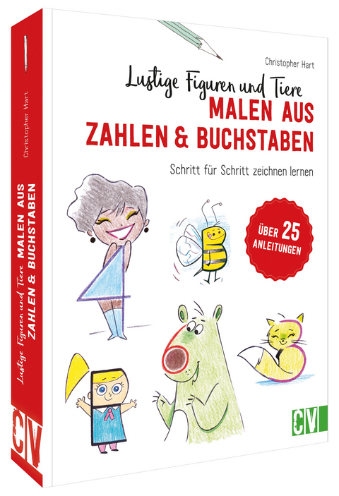 Lustige Figuren und Tiere malen aus Zahlen & Buchstaben - Christopher Hart