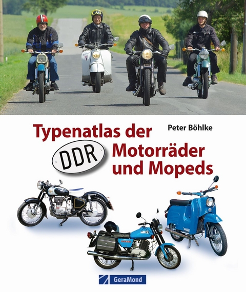 Typenatlas der DDR-Motorräder und Mopeds - Peter Böhlke